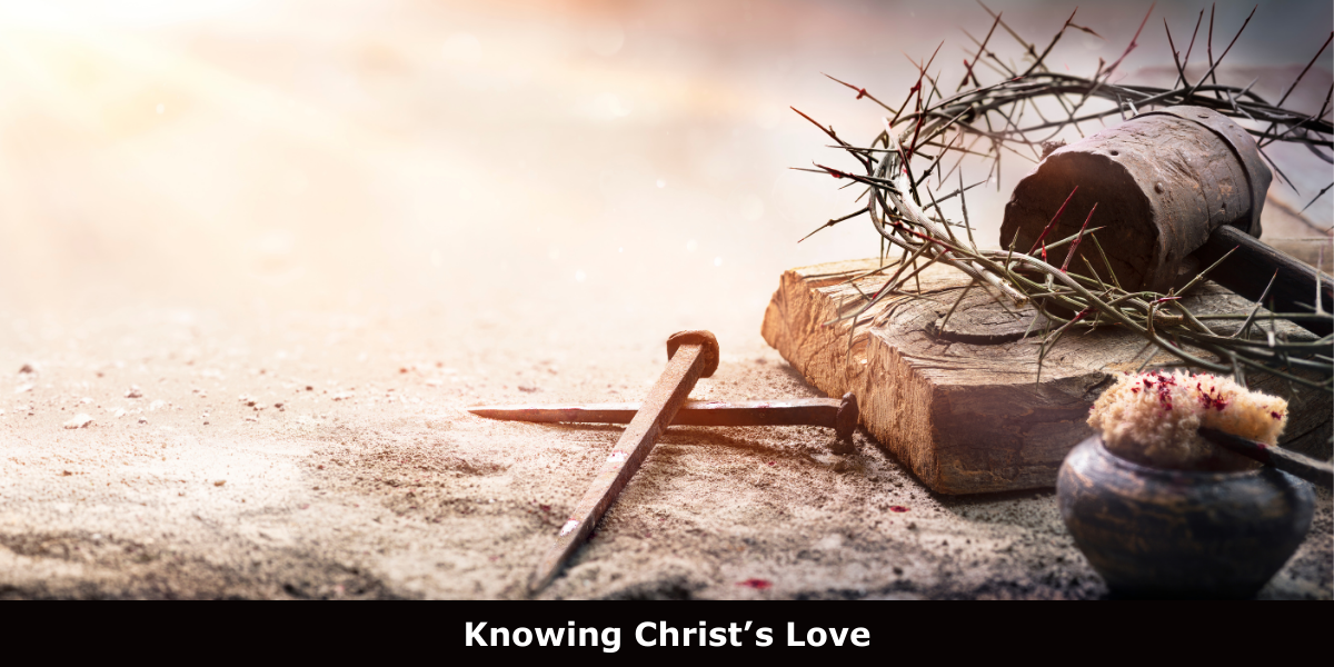 Knowing Christ’s Love