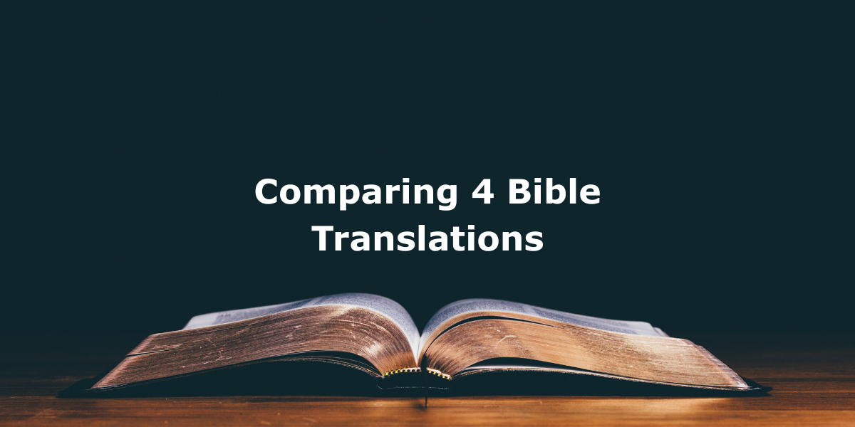 Comparing 4 Bible Translations