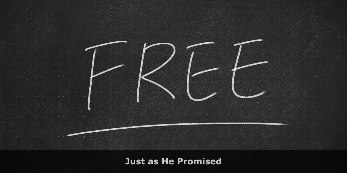 Just as He Promised